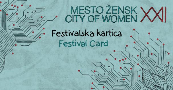 XXII Mednarodni festival sodobnih umetnosti - Mesto žensk