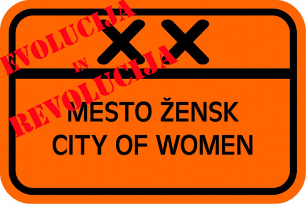 Mesto žensk / Evolucija in Revolucija